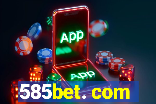 585bet. com